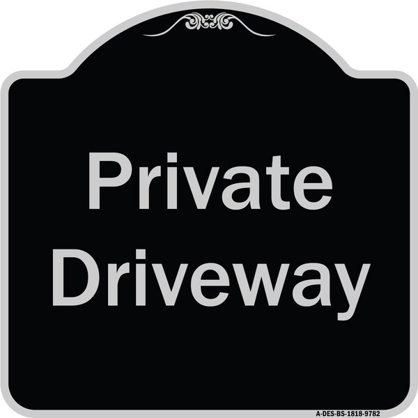 Designer Series-Private Driveway 3, Black & Silver Heavy-Gauge Aluminum, 18" x 18", BS-1818-9782